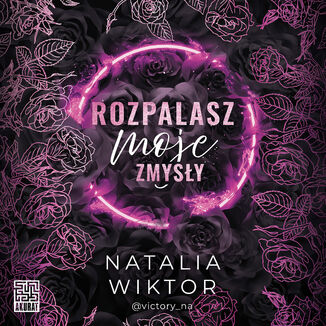 Rozpalasz moje zmysły Natalia Wiktor - audiobook MP3