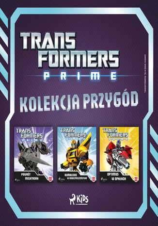 Transformers - Prime - kolekcja przygód Transformers - okladka książki
