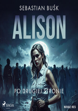 Alison. Po drugiej stronie Sebastian Buśk - okladka książki