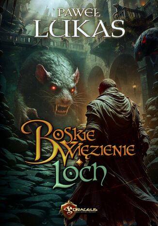 Boskie Więzienie. Loch Pawel Lukas - okladka książki