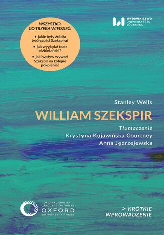William Szekspir. Krótkie Wprowadzenie 50 Stanley Wells - okladka książki