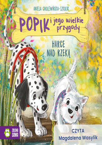 Popik i jego wielkie przygody (Tom 8). Popik i jego wielkie przygody. Harce nad rzeką Aniela Cholewińska-Szkolik - okladka książki