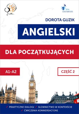 Angielski dla początkujących. Część 2 Dorota Guzik - okladka książki