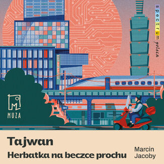 Tajwan. Herbatka na beczce prochu Marcin Jacoby - okladka książki