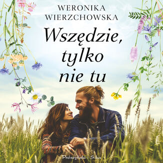 Wszędzie, tylko nie tu Weronika Wierzchowska - audiobook MP3