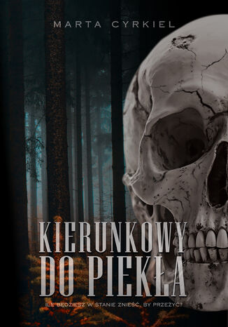 Kierunkowy do piekła Marta Cyrkiel - okladka książki