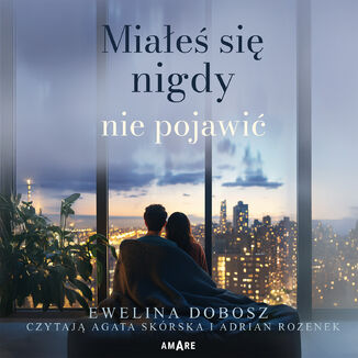 Miałeś się nigdy nie pojawić Ewelina Dobosz - audiobook MP3
