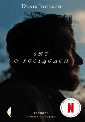 Sny o pociągach Denis Johnson - okladka książki
