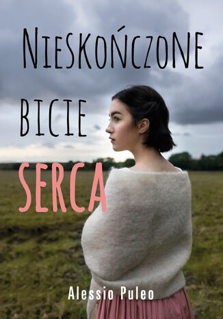 Nieskończone bicie serca Alessio Puleo - okladka książki
