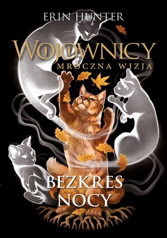 Wojownicy. Bezkres nocy Erin Hunter - okladka książki