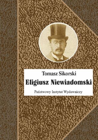 Eligiusz Niewiadomski Tomasz Sikorski - okladka książki