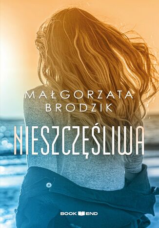 Nieszczęśliwa Małgorzata Brodzik - okladka książki