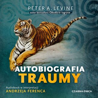 Autobiografia traumy Peter A. Levine - audiobook MP3