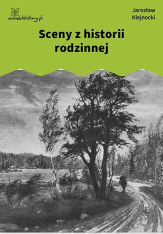 Sceny z historii rodzinnej Jarosław Klejnocki - okladka książki