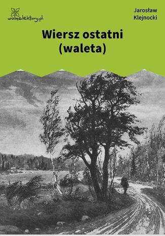 Wiersz ostatni (waleta) Jarosław Klejnocki - okladka książki