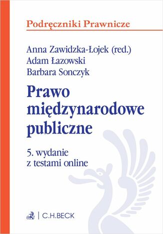 Prawo międzynarodowe publiczne z testami online Anna Zawidzka-Łojek prof. UW, Adam Łazowski, Barbara Sonczyk - okladka książki