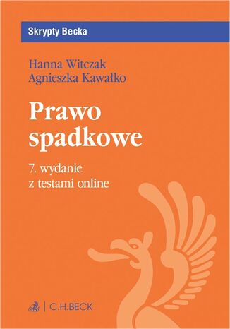 Prawo spadkowe z testami online Agnieszka Kawałko, Hanna Witczak prof. KUL - okladka książki