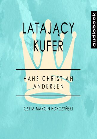 Latający kufer Hans Christian Andersen - okladka książki