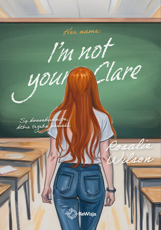 I'm not your Clare Rosalie Wilson - okladka książki