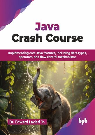 Java Crash Course Dr. Edward Lavieri Jr. - okladka książki