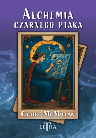 Alchemia czarnego ptaka Claire McMillan - okladka książki