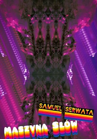 Maszyna Słów Samuel Serwata - okladka książki