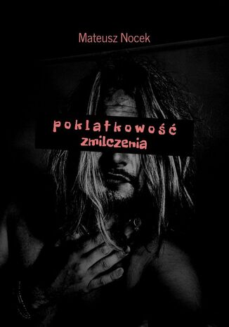 p o k l a t k o w o ś ć zmilczenia Mateusz Nocek - okladka książki