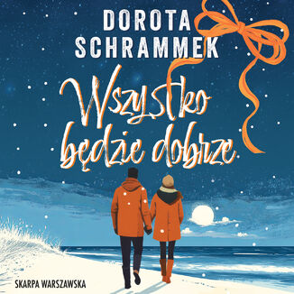 Wszystko będzie dobrze Dorota Schrammek - okladka książki
