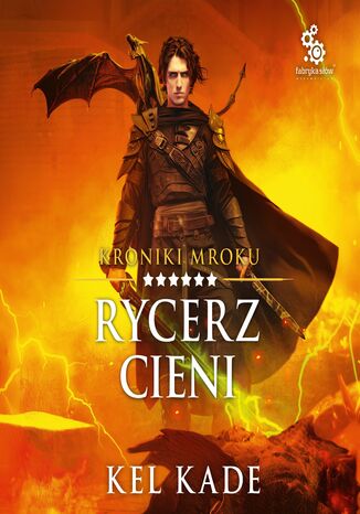 Kroniki mroku (#6). Rycerz Cieni Kel Kade - audiobook MP3