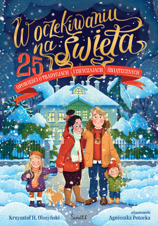 W oczekiwaniu na święta 25 opowieści o tradycjach i zwyczajach świątecznych Krzysztof H. Olszyński - okladka książki