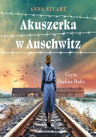 Akuszerka w Auschwitz Anna Stuart - audiobook MP3