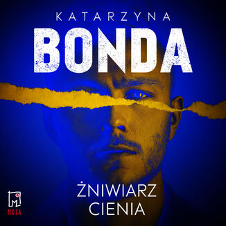 Żniwiarz cienia. Lena. Tom 3 Katarzyna Bonda - audiobook MP3