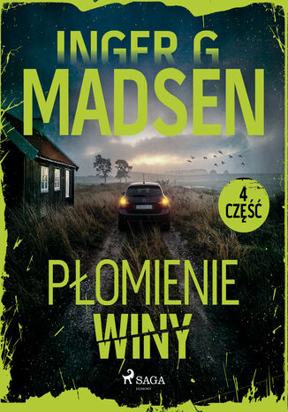 Płomienie winy: część 4 (#4) Inger Gammelgaard Madsen - okladka książki