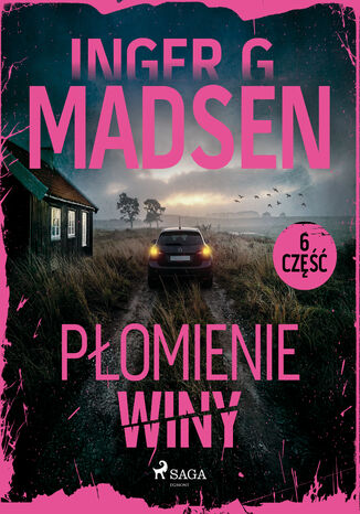 Płomienie winy: część 6 (#6) Inger Gammelgaard Madsen - okladka książki