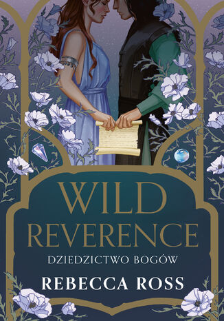 Wild Reverence. Dziedzictwo bogów Rebecca Ross - okladka książki