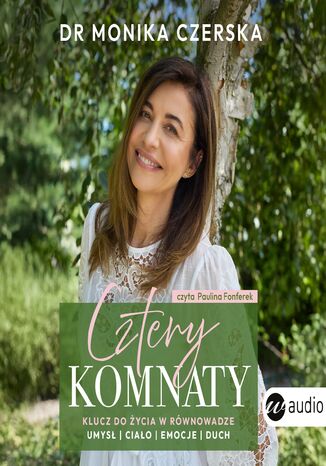 Cztery komnaty. Klucz do życia w równowadze Dr. Monika Czerska - okladka książki