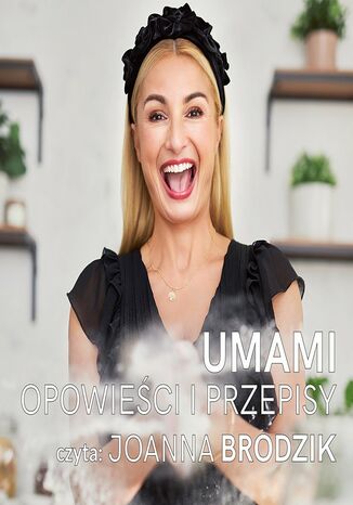 UMAMI. Opowieści i przepisy Joanna Brodzik - okladka książki