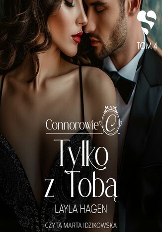 Tylko z tobą. Connorowie. Tom 4 Layla Hagen - audiobook MP3