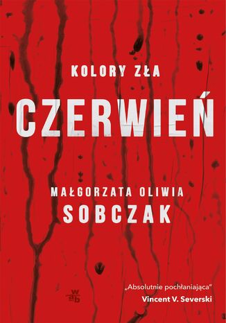 Kolory zła. Czerwień. Tom 1 Małgorzata Oliwia Sobczak - okladka książki