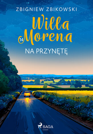 Willa Morena 14: Na przynętę (#14) Zbigniew Zbikowski - okladka książki