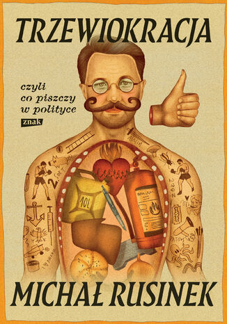 Trzewiokracja, czyli co tam piszczy w polityce Michał Rusinek - okladka książki