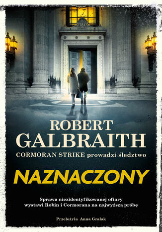 Cormoran Strike prowadzi śledztwo (tom 8). Naznaczony Robert Galbraith - okladka książki