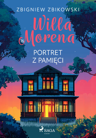 Willa Morena 16: Portret z pamięci (#16) Zbigniew Zbikowski - okladka książki