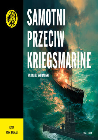 Samotni przeciw Kriegsmarine Rajmund Szubański - audiobook MP3