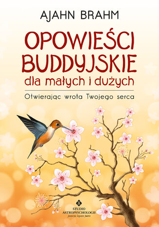 Opowieści buddyjskie dla małych i dużych Ajahn Brahm - okladka książki