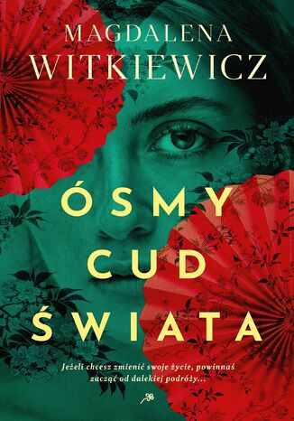 Ósmy cud świata Magdalena Witkiewicz - okladka książki