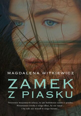 Zamek z piasku Magdalena Witkiewicz - okladka książki