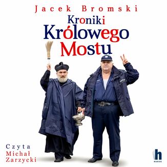 Kroniki Królowego Mostu Jacek Bromski - audiobook MP3