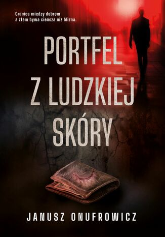 Portfel z ludzkiej skóry Janusz Onufrowicz - okladka książki