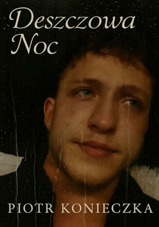 Deszczowa Noc Piotr Konieczka - okladka książki